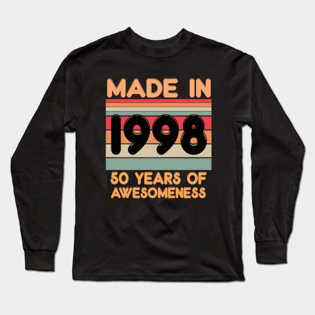 Made In 1998 Long Sleeve T-Shirt by thexsurgent